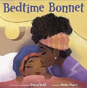 Bedtime Bonnet (3 - 7) By Nancy Redd, illustrated by Nneka Myers