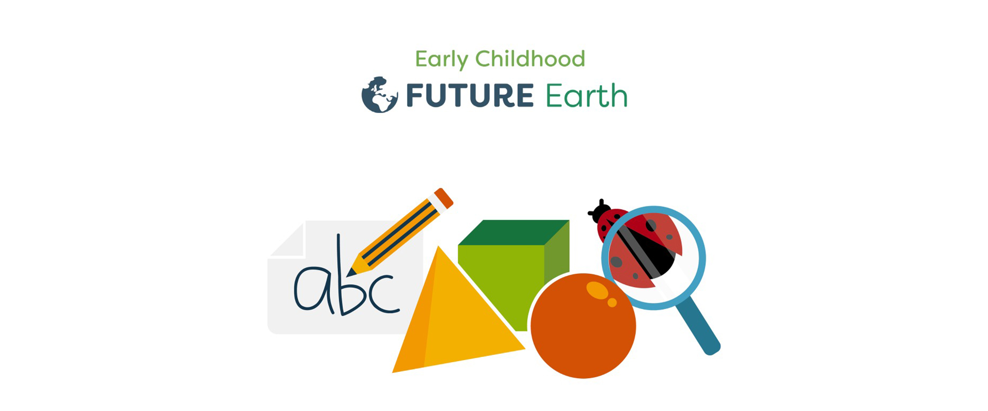Future Earth - Early Childhood
